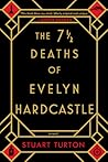 The 7½ Deaths of Evelyn Hardcastle