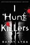 I Hunt Killers (I Hunt Killers, #1)