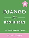 Django for Beginners: Build websites with Python and Django