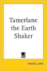 Tamerlane the Earth Shaker