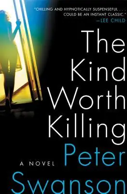 The Kind Worth Killing (Henry Kimball/Lily Kintner, #1)