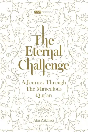 The Eternal Challenge: A Journey Through the Miraculous Qur'an