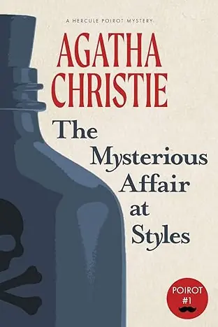 The Mysterious Affair at Styles (Hercule Poirot, #1)