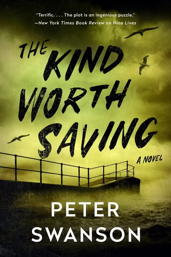 The Kind Worth Saving (Henry Kimball/Lily Kintner, #2)